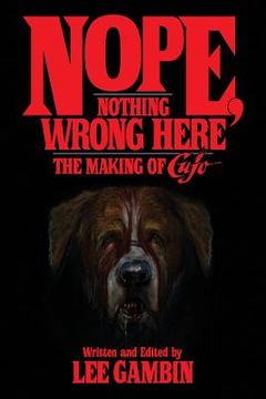 portada Nope, Nothing Wrong Here: The Making of Cujo