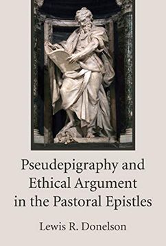 portada Pseudepigraphy and Ethical Argument in the Pastoral Epistles (Hermeneutische Untersuchungen zur Theologie) 