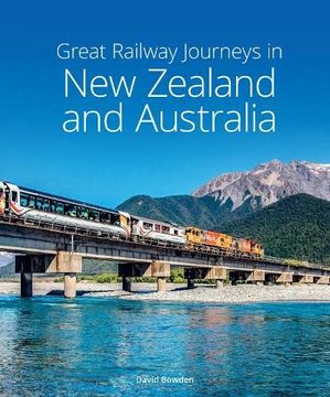 portada Great Railway Journeys in New Zealand & Australia (en Inglés)