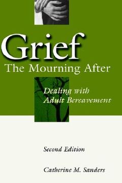 portada grief: the mourning after: dealing with adult bereavement (en Inglés)