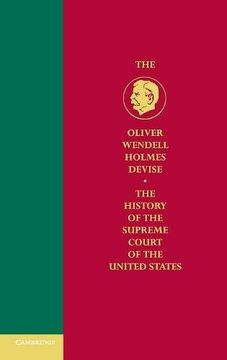 portada The Oliver Wendell Holmes Devise History of the Supreme Court of the United States 11 Volume Hardback Set: The History of the Supreme Court of the United States: Volume 12 (en Inglés)