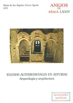 portada Iglesias altomedievales en Asturias: arqueología y arquitectura (in Spanish)