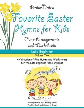 portada Favorite Easter Hymns for Kids (Volume 2): A Collection of Five Easy Hymns for the Late Beginner Piano Student