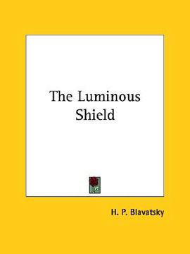 portada the luminous shield (en Inglés)