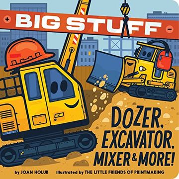 portada Big Stuff Dozer, Excavator, Mixer & More! (en Inglés)