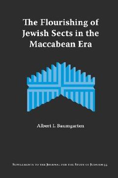 portada the flourishing of jewish sects in the maccabean era