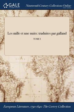 portada Les Mille et une Nuits: Traduites par Galland; Tome i (en Francés)