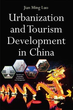 portada Urbanization and Tourism Development in China (Tourism and Hospitality Development and Management) (en Inglés)