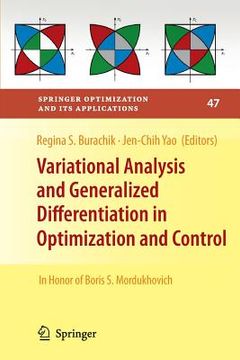 portada Variational Analysis and Generalized Differentiation in Optimization and Control: In Honor of Boris S. Mordukhovich (en Inglés)