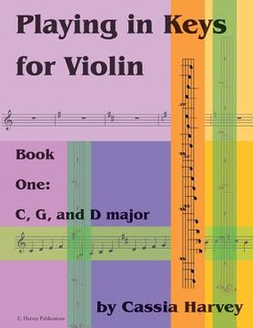 portada Playing in Keys for Violin, Book One: C, G, and D major (en Inglés)