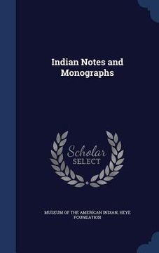portada Indian Notes and Monographs (en Inglés)