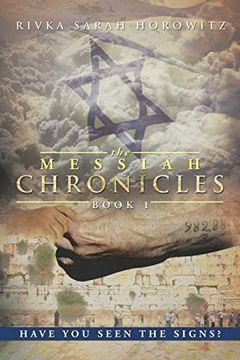 portada The Messiah Chronicles: Book 1: Have you Seen the Signs? 