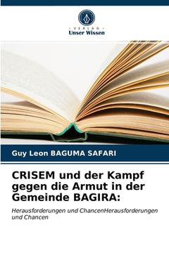 portada CRISEM und der Kampf gegen die Armut in der Gemeinde BAGIRA (in German)