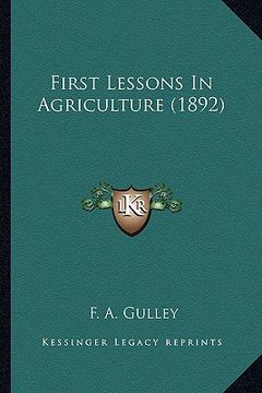 portada first lessons in agriculture (1892) (en Inglés)