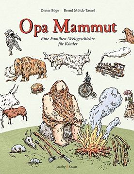 portada Opa Mammut: Eine Familien-Weltgeschichte für Kinder (in German)