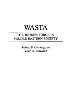 portada Wasta: The Hidden Force in Middle Eastern Society (en Inglés)