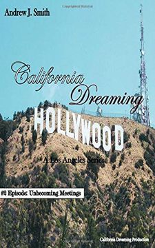 portada Unbecoming Meetings (#2 of California Dreaming): A los Angeles Series (in English)