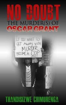portada No Doubt: The Murder(s) of Oscar Grant (en Inglés)
