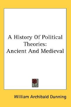portada a history of political theories: ancient and medieval (in English)