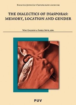 portada The Dialectics of Diaspora: Memory, Location and Gender (en Inglés)