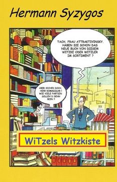 portada WiTzels Witzkiste: Gesammelte ....: Volume 1 (Witzbuecher)