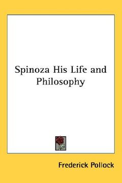 portada spinoza his life and philosophy (in English)