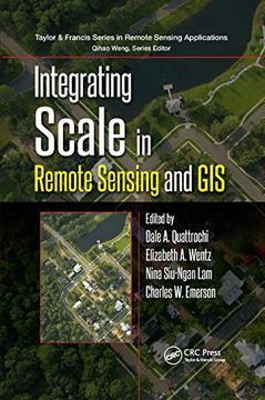 portada Integrating Scale in Remote Sensing and gis (Remote Sensing Applications Series) (en Inglés)
