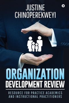 portada Organization Development Review: Resource for Practice Academics and Instructional Practitioners (en Inglés)
