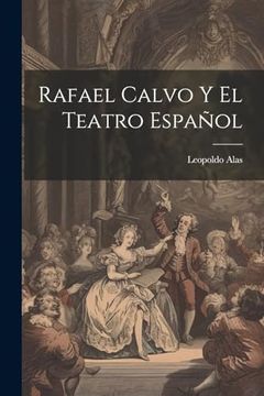 portada Rafael Calvo y el Teatro Español