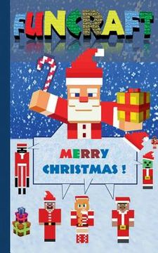 portada Funcraft - Merry Christmas to all Minecraft Fans! (unofficial Notebook): Notebook and gift card in one piece, with dedication page, notepad, tablet, s (en Inglés)