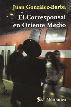 portada Corresponsal en Oriente Medio, el (in Spanish)
