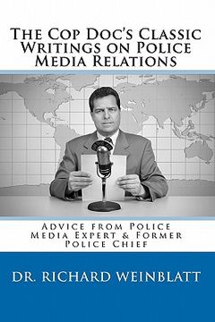 portada the cop doc's classic writings on police media relations
