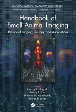 portada Handbook of Small Animal Imaging: Preclinical Imaging, Therapy, and Applications (en Inglés)