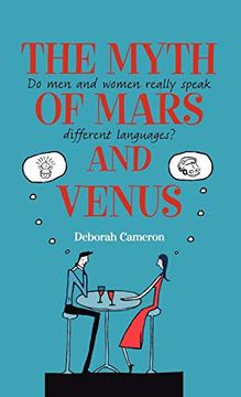 portada The Myth of Mars and Venus: Do men and Women Really Speak Different Languages? (en Inglés)
