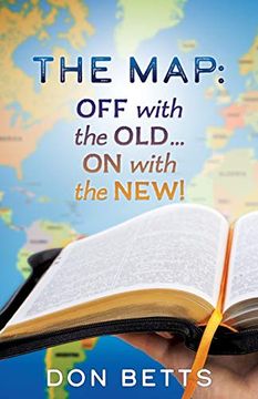 portada The Map: Off With the Old. On With the New! (en Inglés)