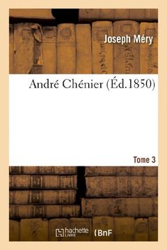 portada André Chénier. T. 3: Andre Chenier. T. 3 (Littérature)