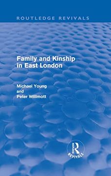 portada Family and Kinship in East London (Routledge Revivals) (in English)