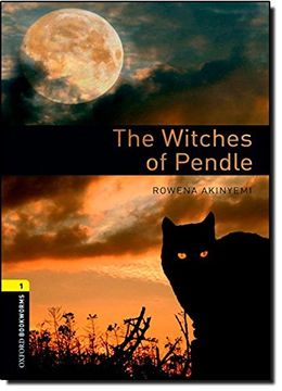 portada Oxford Bookworms Library: The Witches of Pendle: Level 1: 400-Word Vocabulary (Oxford Bookworms Library, Stage 1) (in English)