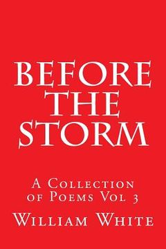 portada Before The Storm: A collection of poems volume 3 (en Inglés)