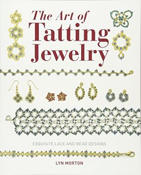 portada The art of Tatting Jewelry: Exquisite Lace and Bead Designs 
