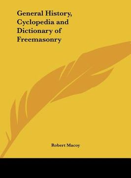 portada general history, cyclopedia and dictionary of freemasonry