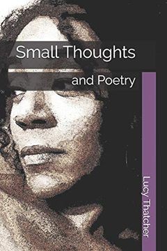 portada Small Thoughts: And Poetry (en Inglés)