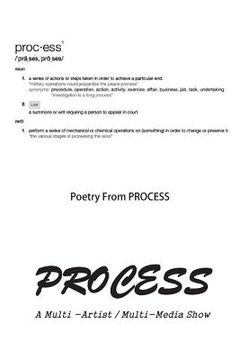 portada Process: Poetry from A Multi-Artist, Multi-Media Show (en Inglés)