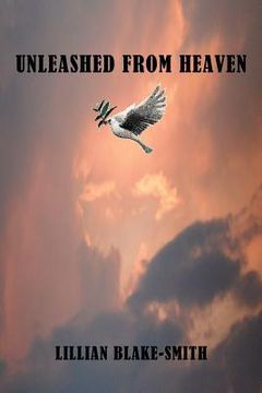 portada unleashed from heaven (en Inglés)