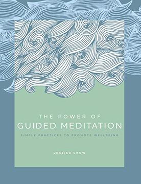 portada The Power of Guided Meditation: Simple Practices to Promote Wellbeing (3) (in English)