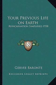 portada your previous life on earth: reincarnation simplified 1938 (in English)