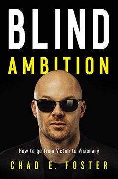 portada Blind Ambition: How to go From Victim to Visionary (en Inglés)