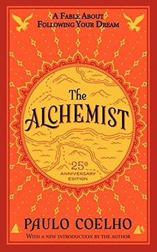 portada The Alchemist 25Th Anniversary: A Fable About Following Your Dream (en Inglés)