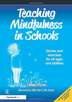 portada Teaching Mindfulness in Schools: Stories and Exercises for All Ages and Abilities (en Inglés)