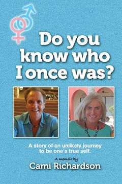 portada Do You Know Who I Once Was?: A story of an unlikely journey to become one's true self! (in English)